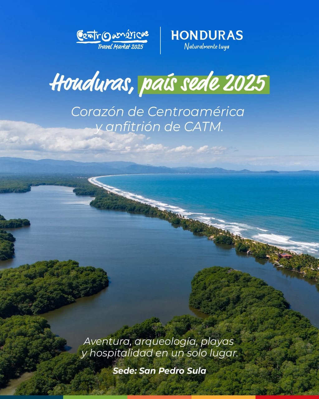 Honduras, país sede  La Centroamérica  Travel Market (CATM 2025)

 